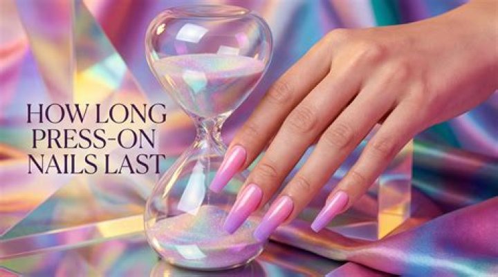 Do press on nails last long?