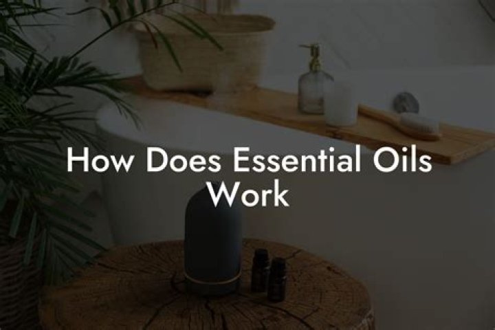Does essential oils work?