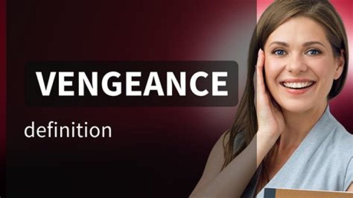 What does seeking vengeance mean?