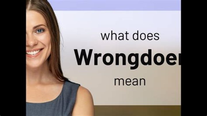 Whats the definition of wrongdoer?
